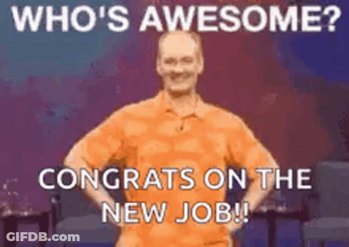 New Job Congrats You're Awesome Happy Man GIF