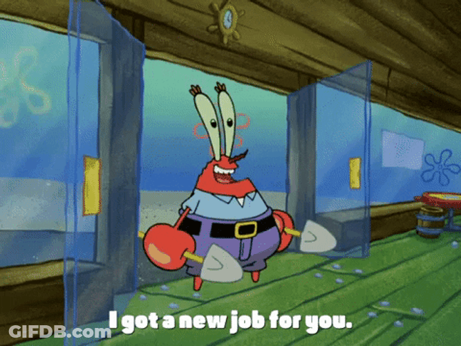 New Job For You Mr Krabs Spongebob Squarepants GIF