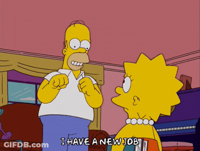 New Job Homer Lisa Simpson I Have One GIF