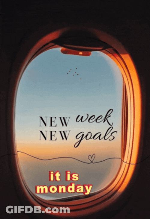 New Week New Goals Monday Blessings GIF