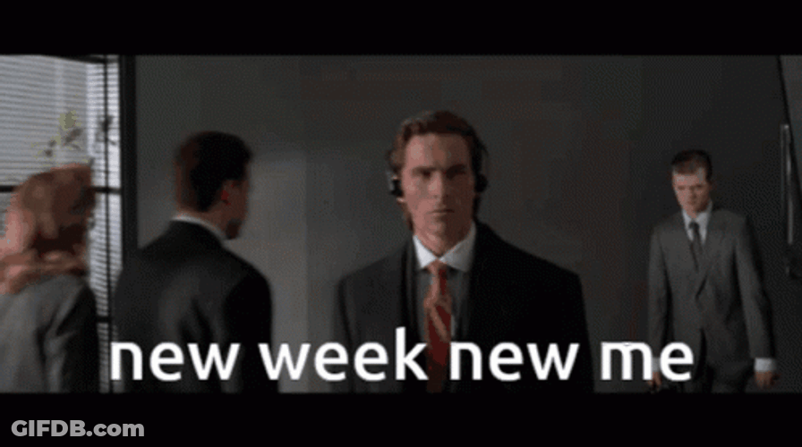 New Week New Me GIF