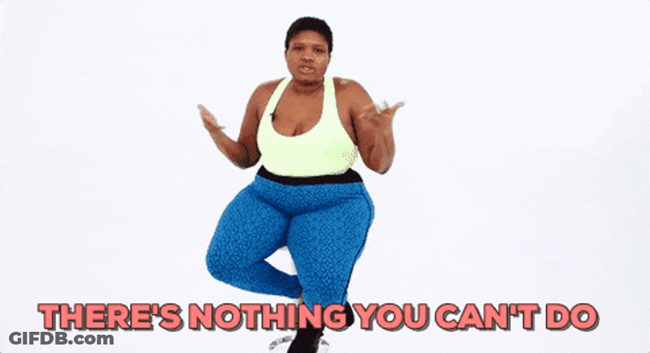 New Week There's Nothing You Can't Do GIF
