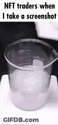 NFT Traders When I Take Screenshot With Beaker Of Liquid GIF