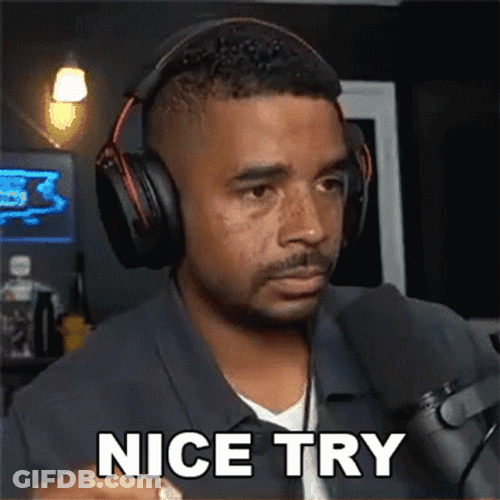 Nice Try Evan Raynr GIF