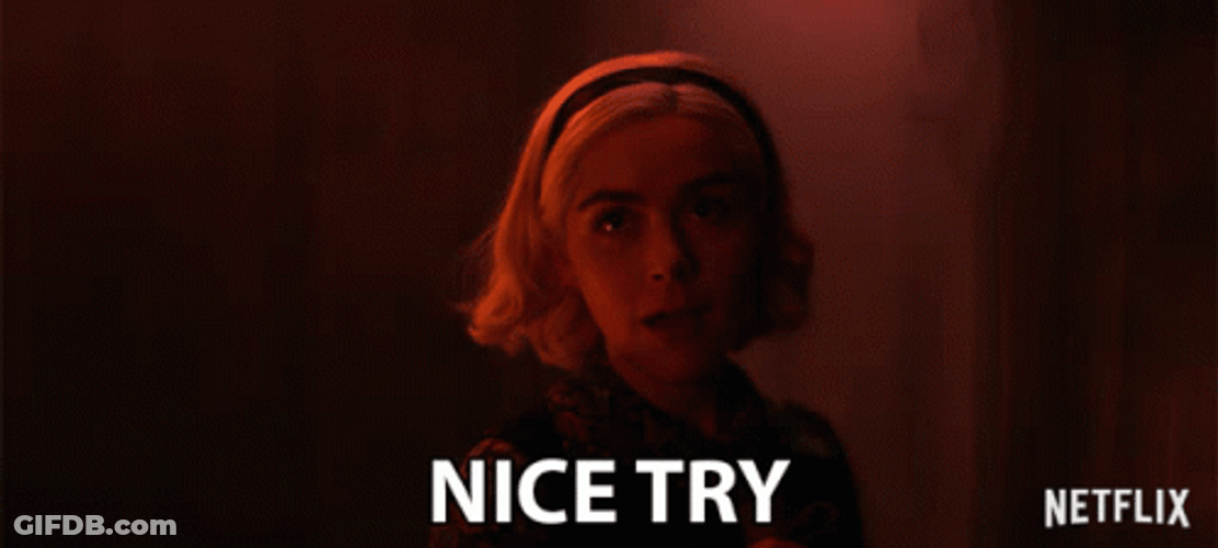 Nice Try Sabrina Spellman GIF