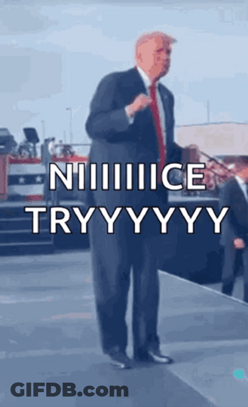 Nice Try Trump Dance GIF
