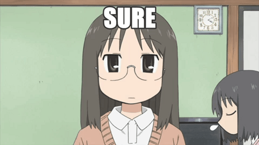 Nichijou Mai Said Sure GIF