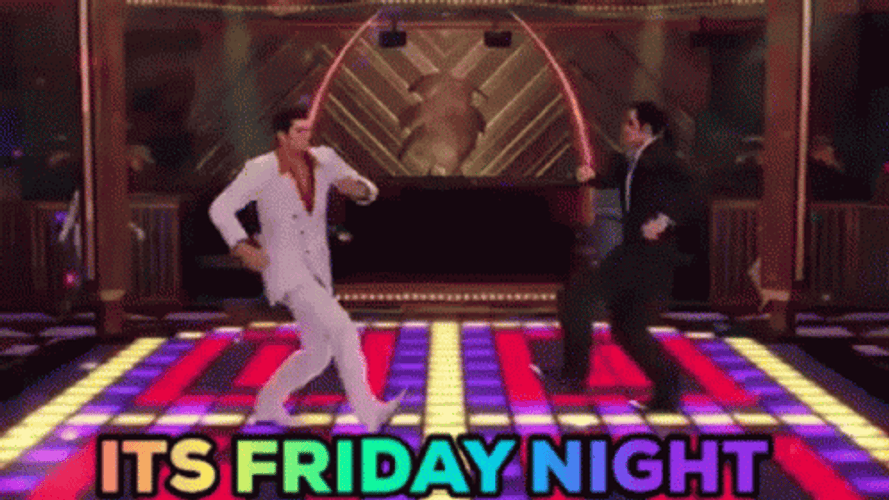 Night Of Friday Vibes GIF
