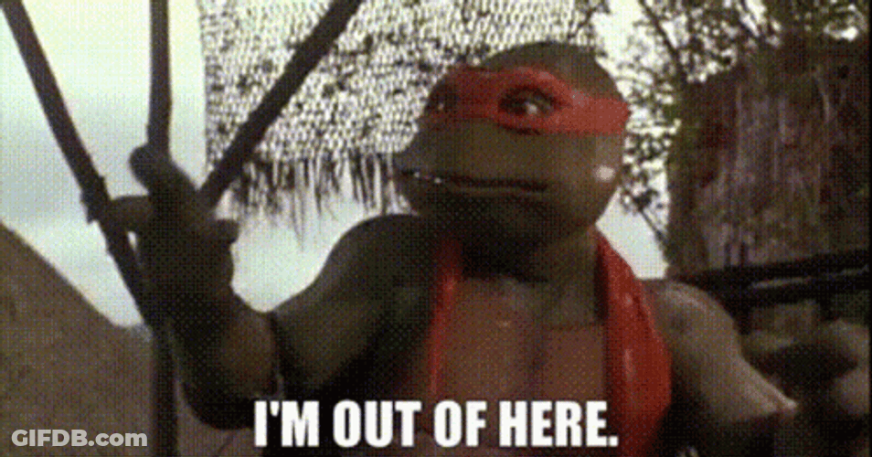 Ninja Turtle Said I'm Out Of Here GIF