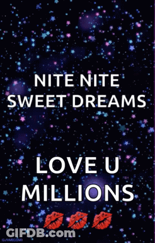 Nite Nite Sweet Dreams Love U Millions Poster GIF