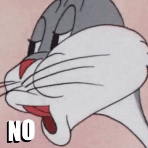 No! Bugs Bunny GIF