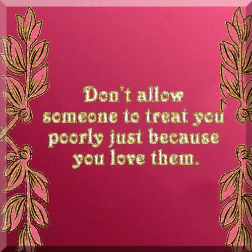 No Don't Allow Others To Mistreat You Respect GIF