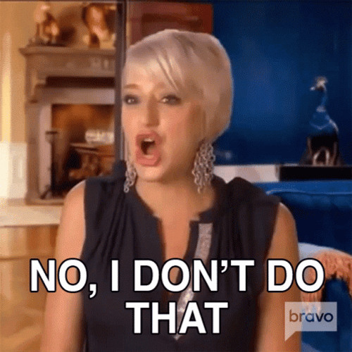 No Girl We Don't Do That Here Right GIF