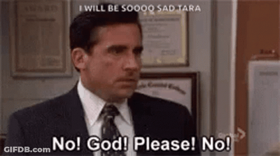 No God Please No I Will Be So Sad GIF