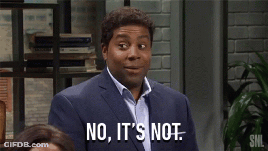 No It's Not GIF