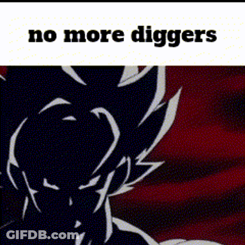 No More Diggers Son Goku GIF