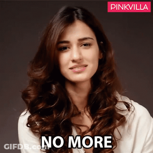 No More Says By Disha Patani GIF