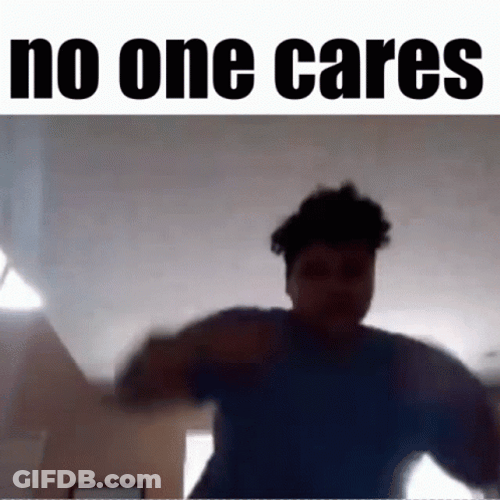 No One Cares Angry Man Actions GIF