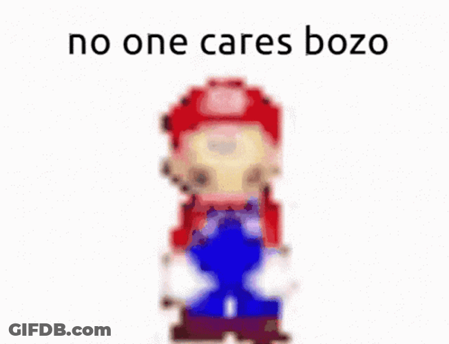 No One Cares Bozo Mario Dancing GIF