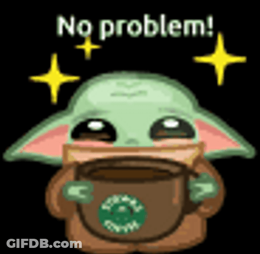 No Problem Baby Yoda Cute Coffee Cup GIF