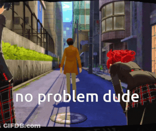 No Problem Dude Video Game Screen GIF
