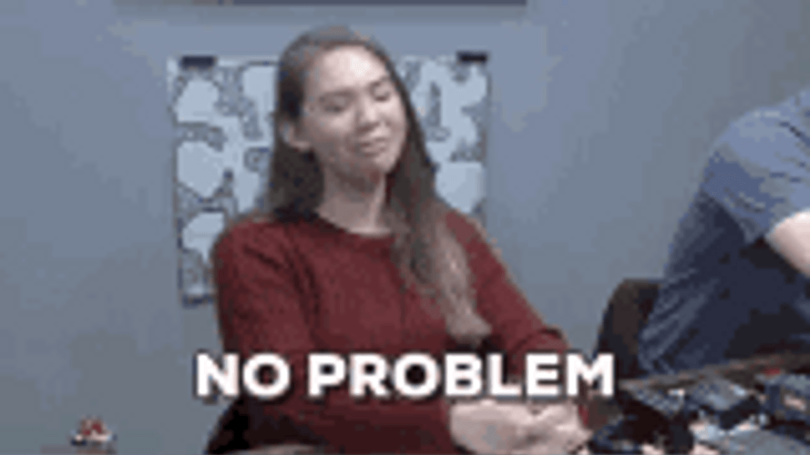 No Problem Psh Kelsey Osborne GIF