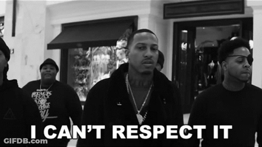 No Respect For It GIF