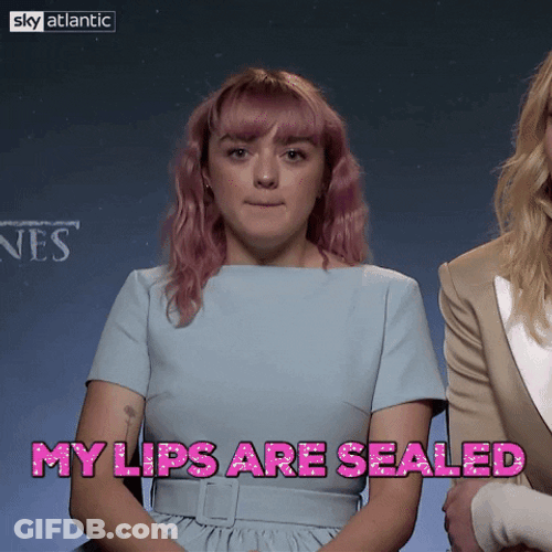 No Spoilers My Lips Are Sealed Maisie Williams GIF