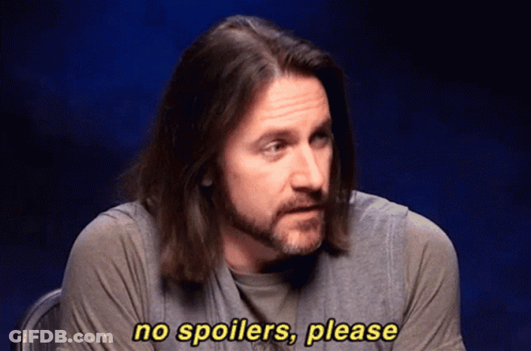 No Spoilers Please GIF