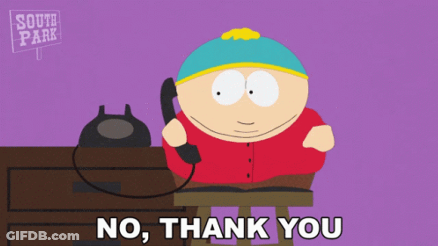 No Thanks Eric Cartman South Park GIF