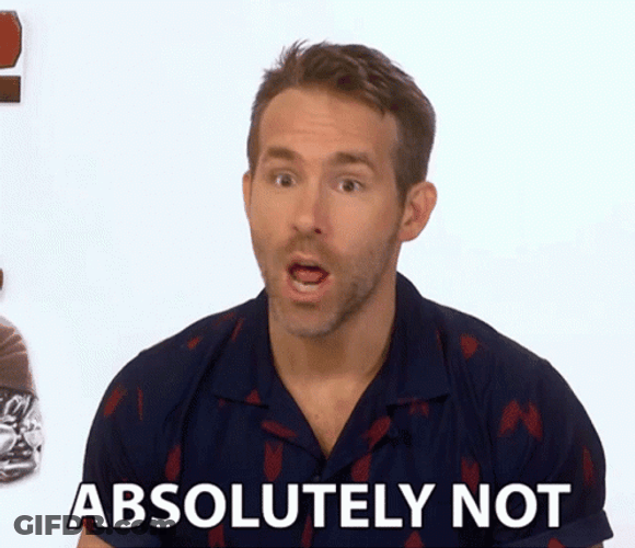 No Way Ryan Reynolds Absolutely Not GIF