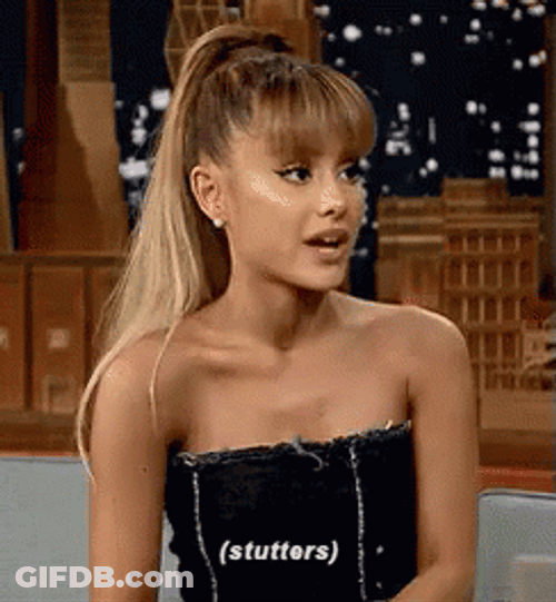 No Words Ariana Grande Stuttering GIF