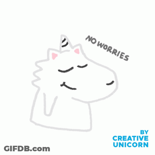 No Worries Creative Unicorn GIF