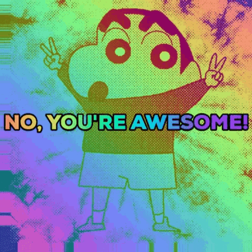 No You Are Awesome Crayon Shin-Chan GIF