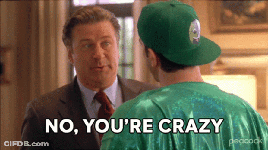 No You Are Crazy Jack Donaghy 30 Rock GIF