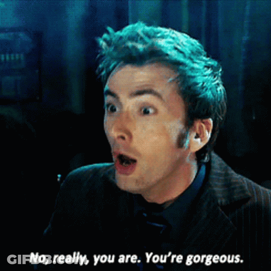 No You Are Gorgeous David Tennant GIF