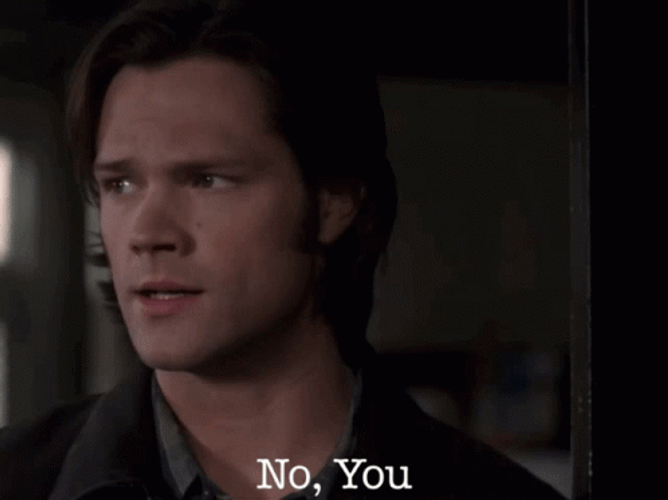 No You Are Sam Winchester Supernatural GIF