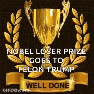 Nobel Loser Prize Trophy For Trump GIF