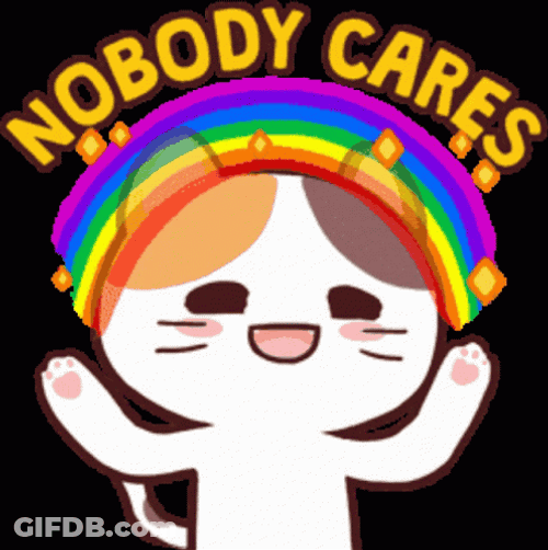 Nobody Cares Cartoon Cat Rainbow GIF