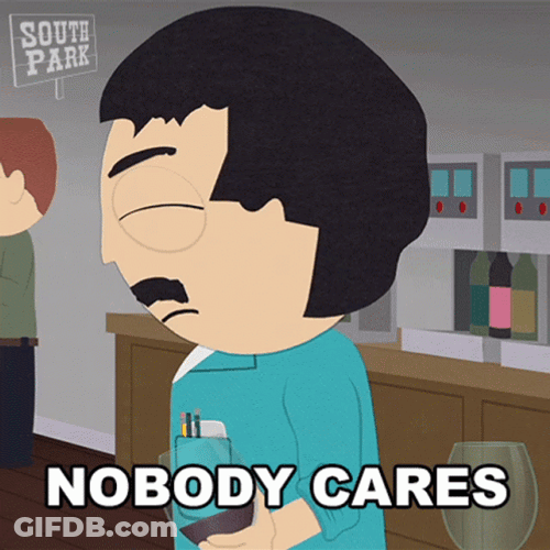 Nobody Cares Randy Marsh South Park GIF