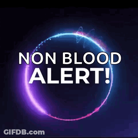 Non Blood Alert Sign GIF
