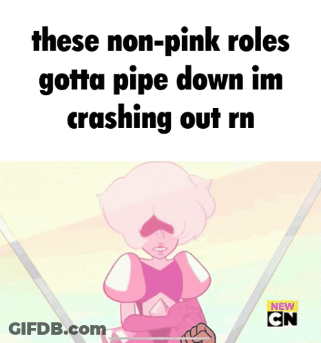 Non-Pink Roles Gotta Pipe Down Im Crashing Out Rn Cartoon GIF