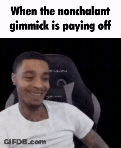 Nonchalant Nonchalant Gimmick GIF