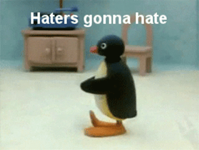Noot Noot Haters Gonna Hate GIF