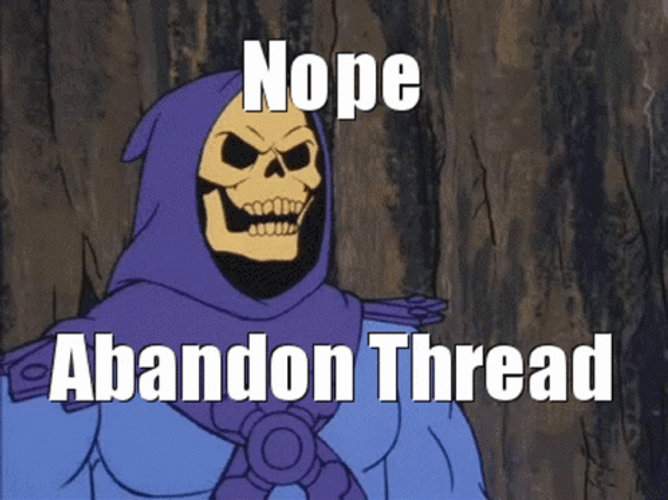 Nope Abandon Thread Skeletor GIF