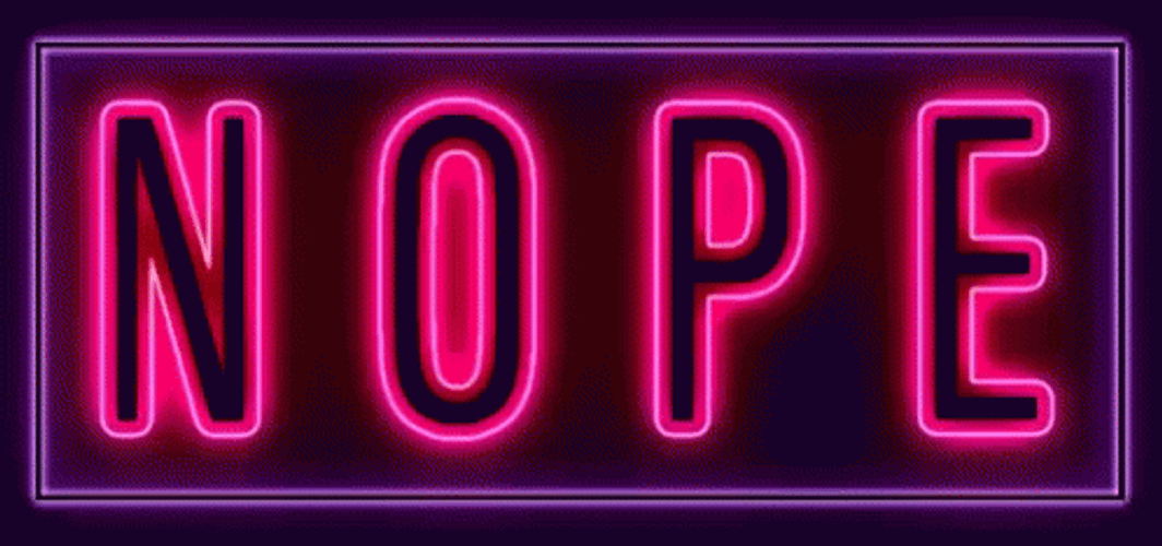 Nope Flashing Neon GIF