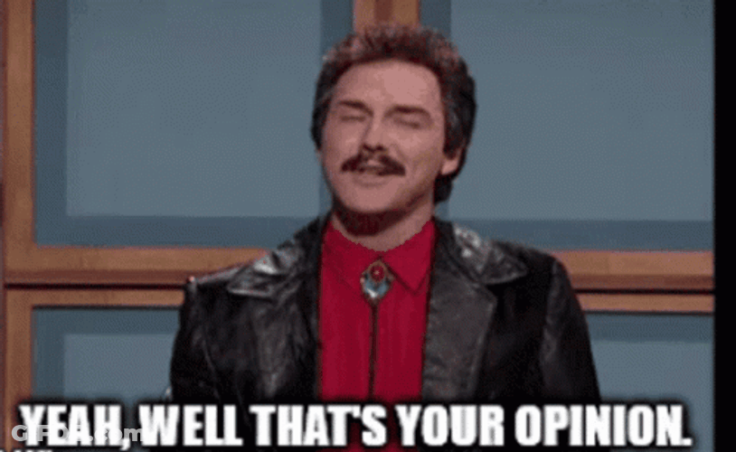 Norm Macdonald That's Your Opinion GIF