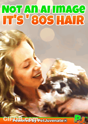 Not An AI Image 80S Hair Powered By Petjuvenate GIF