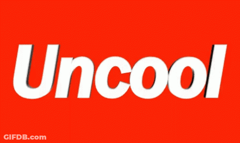 Not Cool Uncool Animation GIF
