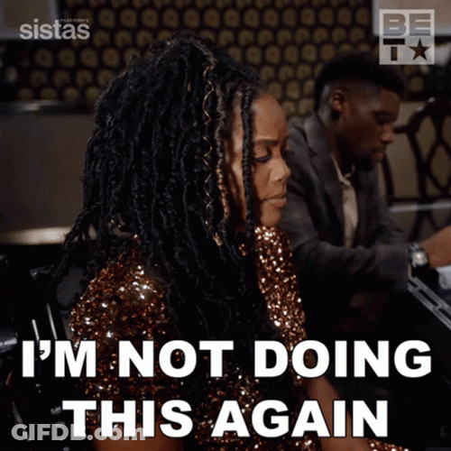 Not Doing Again GIF
